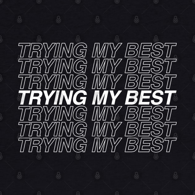 TRYING MY BEST by NightField